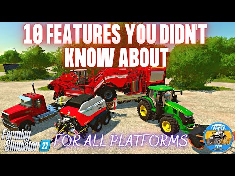 10 FEATURES YOU DIDN'T KNOW ABOUT – Farming Simulator 22