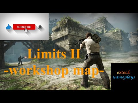 #301 Counter strike  Global Offensive Limits II – workshop map