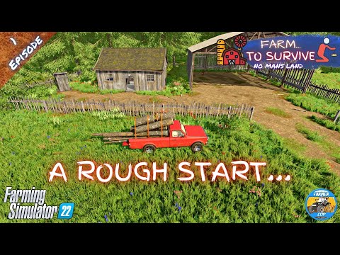 A ROUGH START… – No Mans Land – Episode 1 – Farming Simulator 22