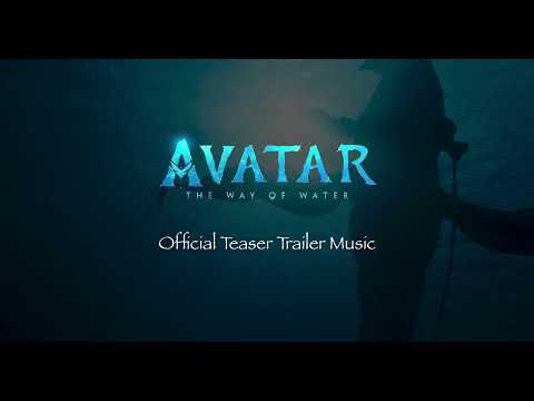 Avatar 2: The Way of Water – Official Teaser Trailer Music [4K]