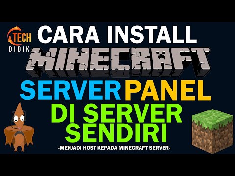 CARA INSTALL MINECRAFT SERVER PANEL DAN MENJADI HOST KEPADA SERVER TANPA SEWA HOSTING!