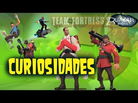 Curiosidades Sobre Team Fortress 2 – Quasar Jogos