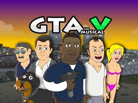 ♪ GRAND THEFT AUTO 5 THE MUSICAL – GTA V Rap Parody