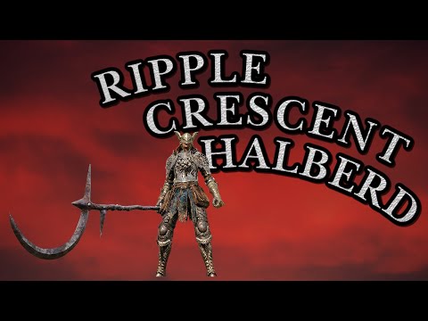 Elden Ring: Ripple Crescent Halberd (Weapon Showcase Ep.7)