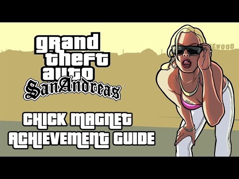 Grand Theft Auto San Andreas Chick Magnet Achievement Guide