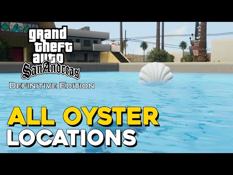 Grand Theft Auto San Andreas Definitive Edition All Oyster Locations