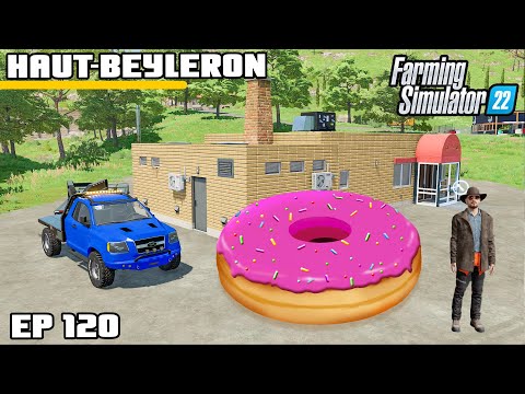I BOUGHT A DONUT FACTORY! | Farming Simulator 22 – Haut-Beyleron | Episode 120