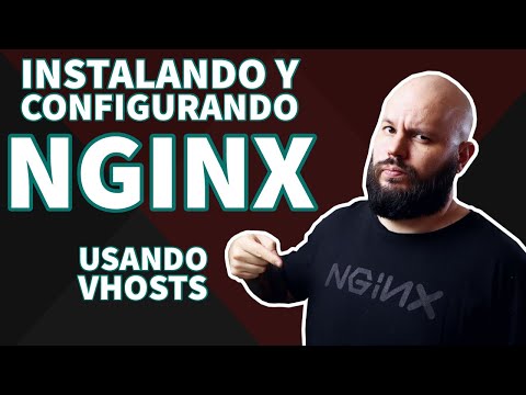 Instalando y configurando Nginx – [PARTE 1]: Virtual Hosts
