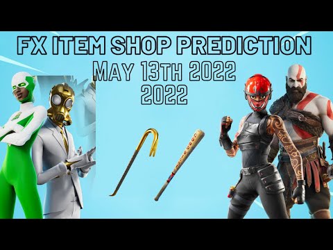 May 13th 2022 Fortnite Item Shop Prediction / Fortnite Item Shop Prediction May 13th 2022