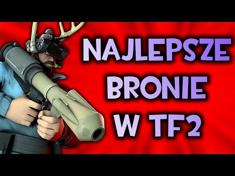 Najlepsze Bronie Dla Każdej Klasy w Team Fortress 2 (moim zdaniem)