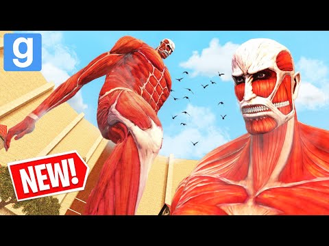 NEW COLOSSAL TITAN! ⚔️ ATTACK ON TITAN MOD! (Garry's Mod Sandbox) | JustJoeKing