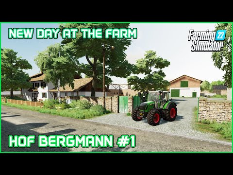 New Day At The New Farm – Hof Bergmann #1 – Farming Simulator 22 Timelapse Series