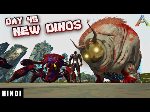 NEW MAP MAI NEW DINOSAURS ! | ARK Survival Evolved DAY 45 In HINDI  | IamBolt Gaming