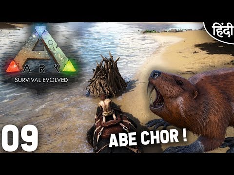 RAIDING BEAVER DAMS ! | ARK Survival Evolved EP09 Gameplay In Hindi