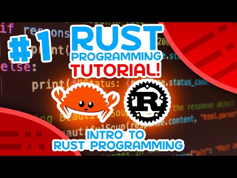 Rust Tutorial #1 – Introduction To Rust Programming