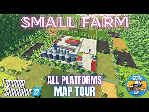 SMALL FARM – Map Tour – Farming Simulator 22