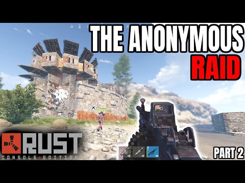The Anonymous Raid – Rust Console Edition