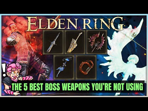 These 5 Boss Weapons Are Actually INSANE in Elden Ring – Underrated Remembrance Guide – ALL Builds!
