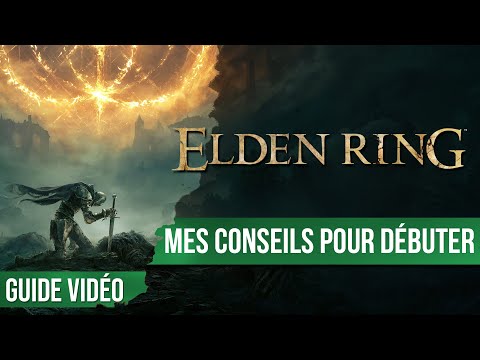 Tout savoir pour bien débuter Elden Ring ! Classes, legs, objets et astuces – Chapitrage dispo