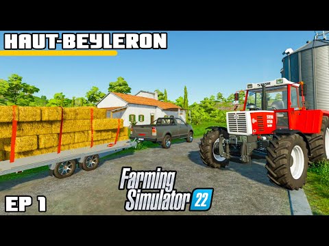 WELCOME TO THE FARM | Farming Simulator 22 – Haut-Beyleron | Episode 1