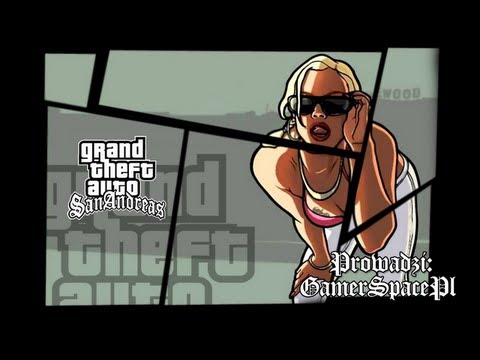 Zagrajmy w: GTA San Andreas #1