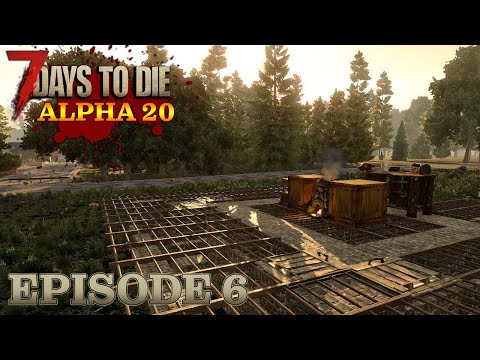 #06 | Construction de la base | 7 Days to die A20 FR