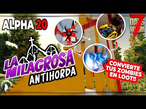 7 DAYS TO DIE ALPHA 20 – LA MEJOR ANTIHORDA ¡LOOT INFINITO!