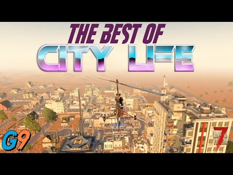 7 Days To Die – The Best Of City Life (Highlights From All Episodes)