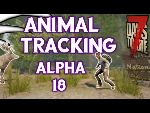 Animal Tracking – 7 Days to Die – Alpha 18