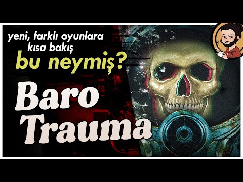 BAROTRAUMA – Karanlık Bir Denizaltı Yönetimi Oyunu #BuNeymiş