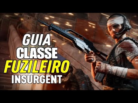 CLASSE FUZILEIRO INSURGENT GUIA MELHORES ARMAS INSURGENCY SANDSTORM