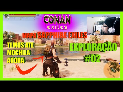 CONAN EXILES: #2 MAPA SAPPHIRE EXILES IMPERADOR GAMES SERVER TEMOS ATE MOCHILA AGORA EXPLORANDO MAPA