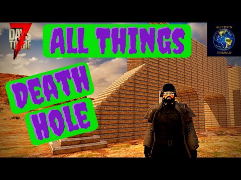 Death Hole – Hatch Base Tutorial – 7 Days to Die [Alpha 19]