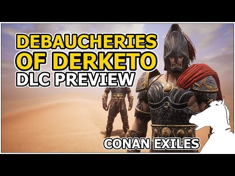 Debaucheries of Derketo – DLC PREVIEW | CONAN EXILES