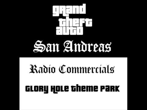 Grand Theft Auto: San Andreas – Radio Commercials (Glory Hole Theme Park #1 (Giant Rodent)