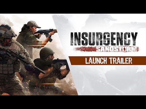 Insurgency: Sandstorm – Launch Trailer