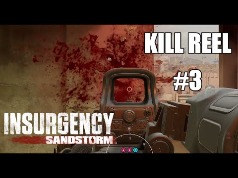 Kills and Highlights! | Insurgency: Sandstorm