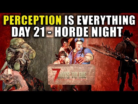 Perception Is Everything | Episode 21 | 7 Days To Die | Alpha 20 Gameplay