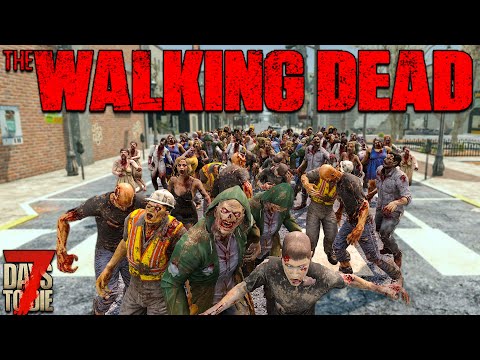 RANDOM MASSIVE HORDES! | 7 Days to Die: The Walking Dead (2022)