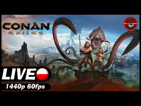 Rozpoczynamy wakacje | zapis LIVE | Conan Exiles PL 2022