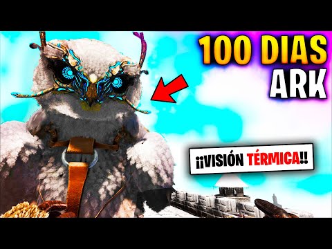 ​​SOBREVIVIENDO 100 DIAS en ARK Survival Evolved || TAMEO UN BÚHO DE LAS NIEVES!!