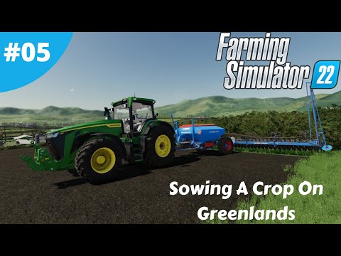 Sowing A Crop On Greenlands – Farming Simulator 22 – #05 – Gameplay