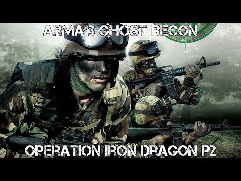 ARMA 3 Ghost Recon Gameplay – Operation Iron Dragon p2