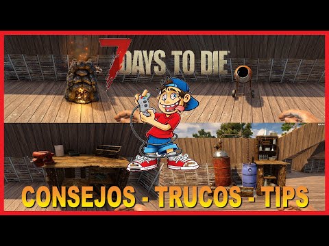 7 DAYS TO DIE 2# COMO EMPEZAR, Consejos, Trucos, Tips