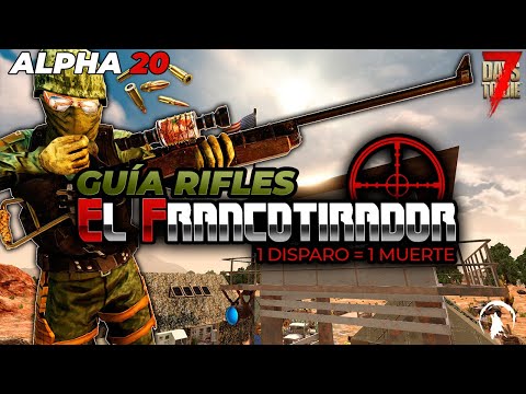 7 DAYS TO DIE ALPHA 20 – GUIA BUILD RIFLE 1 DISPARO = 1 MUERTE