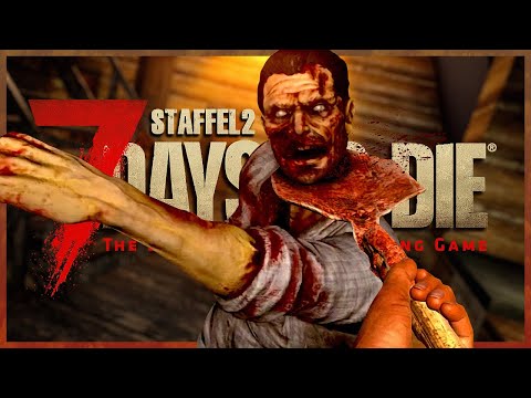 7 DAYS TO DIE 🧟 S2E028: Zombies matschen, Erde klatschen
