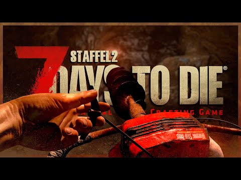 7 DAYS TO DIE 🧟 S2E048: BOHRER, Bohrer et labora