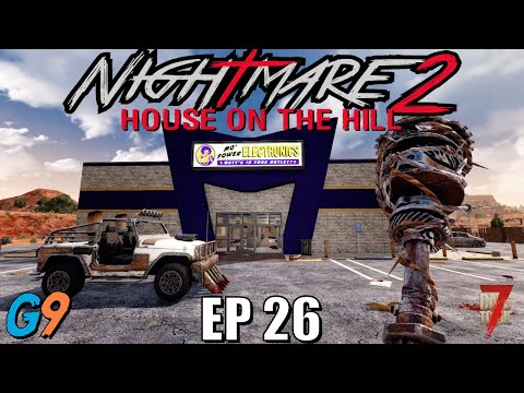 7 Days To Die – Nightmare2 (House On The Hill) EP26 – The Search Begins