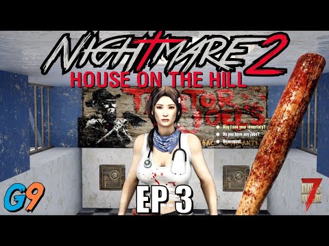7 Days To Die – Nightmare2 (House On The Hill) EP3 – A Necessary Risk