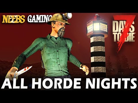 All Horde Nights Supercut – 7 Days to Die – Alpha 16-19